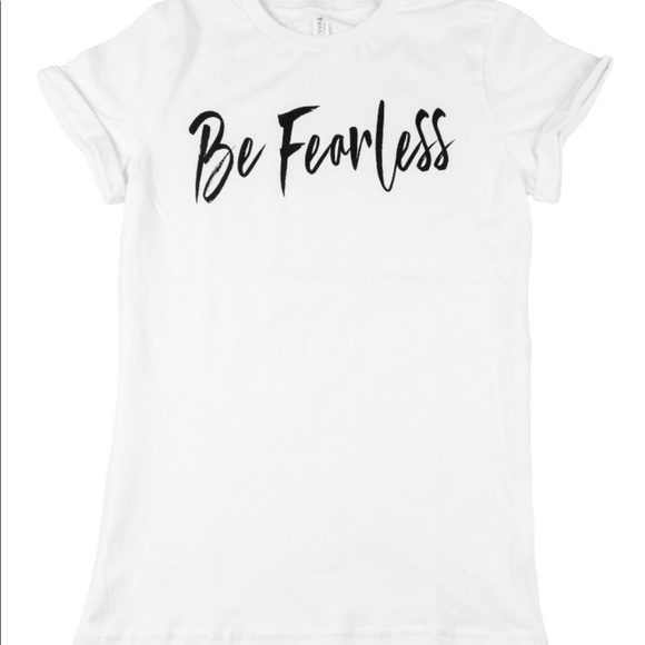 “Be Fearless” Woman’s Tshirt - Picture 3 of 3